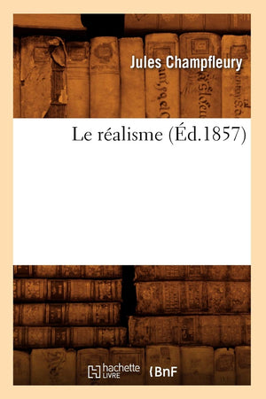 Le Ralisme (D.1857) (Litterature) (French Edition),New