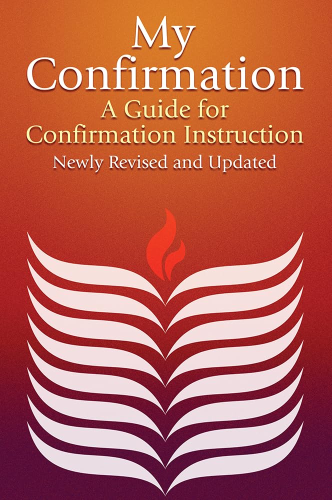 My Confirmation: A Guide for Confirmation Instruction (Revised and Updated),Used