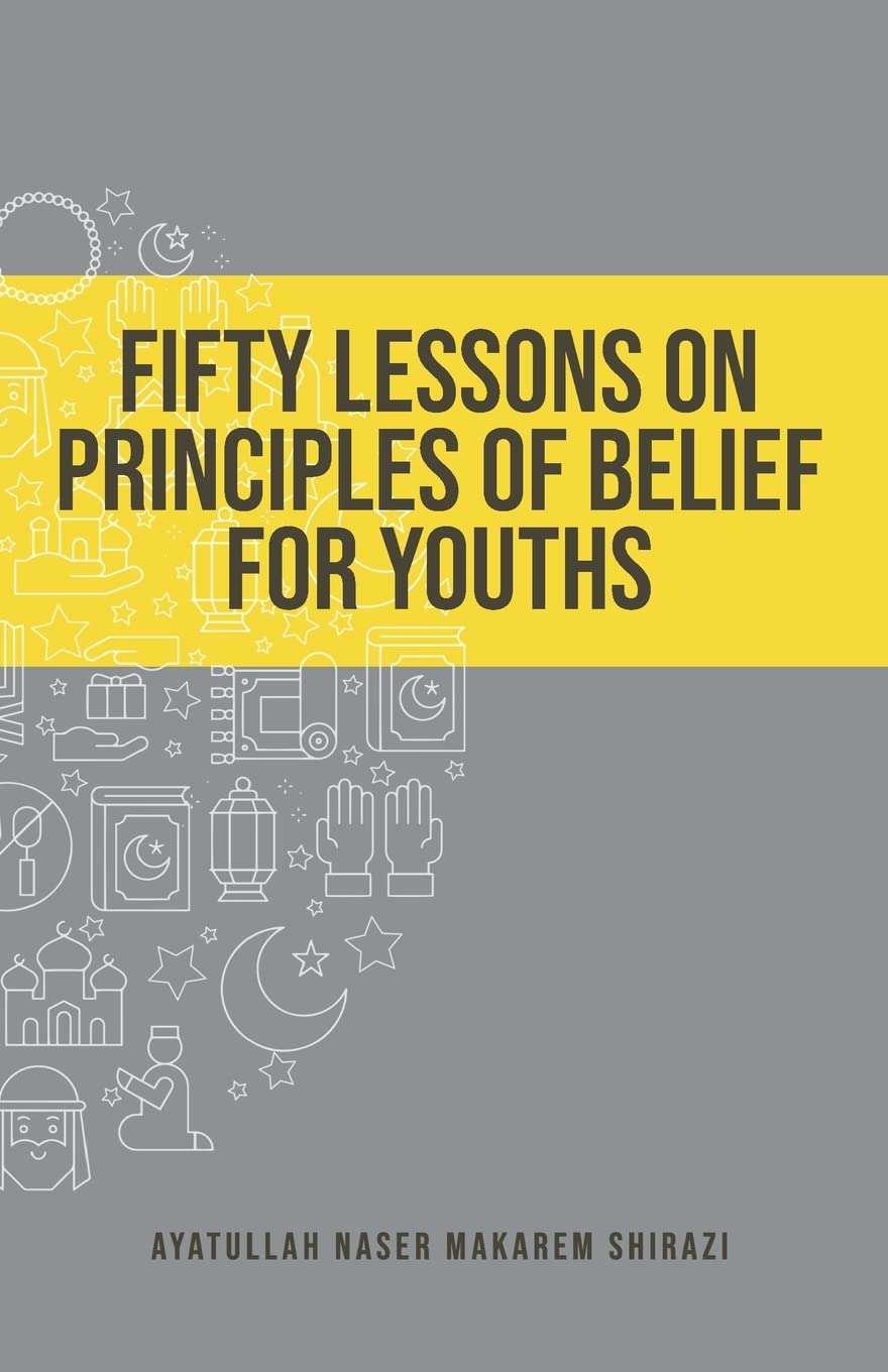 Fifty Lessons on Principles of Belief for Youths,Used