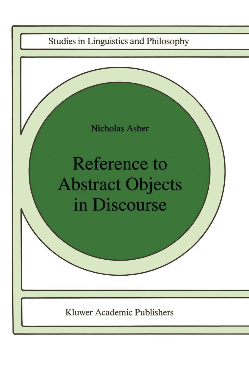 Reference to Abstract Objects in Discourse (Studies in Linguistics and Philosophy, 50),Used