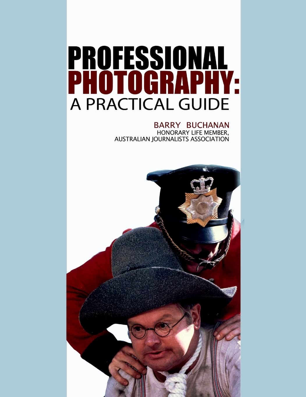 Professional Photography: A Practical Guide,Used