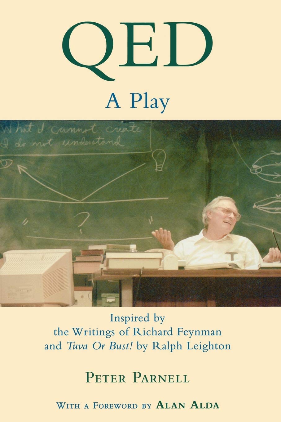 Qed: A Play Inspired By The Writings Of Richard Feynman And Tuva Or Bust! By Ralph Leighton (Applause Books),Used