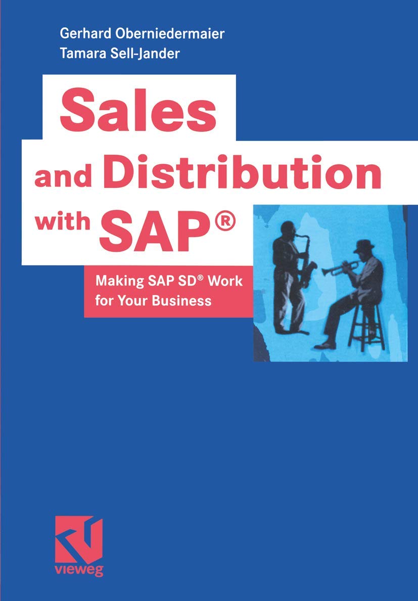 Sales And Distribution With Sap: Making Sap Sd Work For Your Business,Used