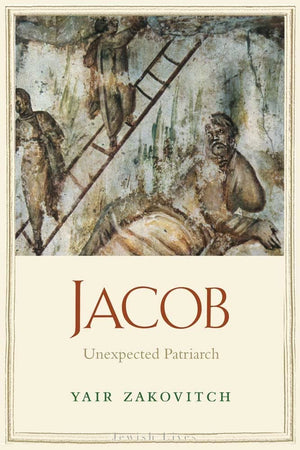 Jacob: Unexpected Patriarch (Jewish Lives),Used