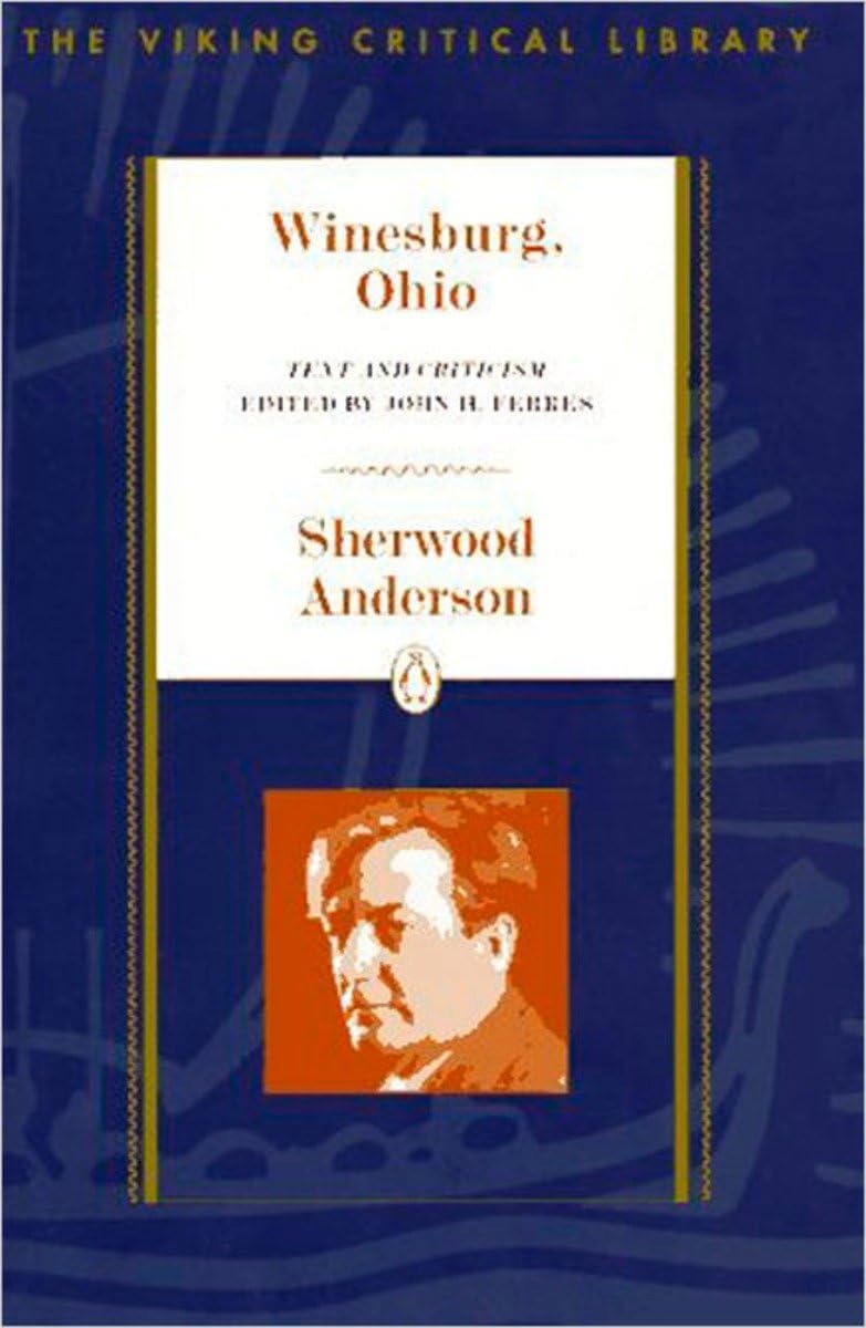 Winesburg, Ohio: Text and Criticism (The Viking Critical Library),Used