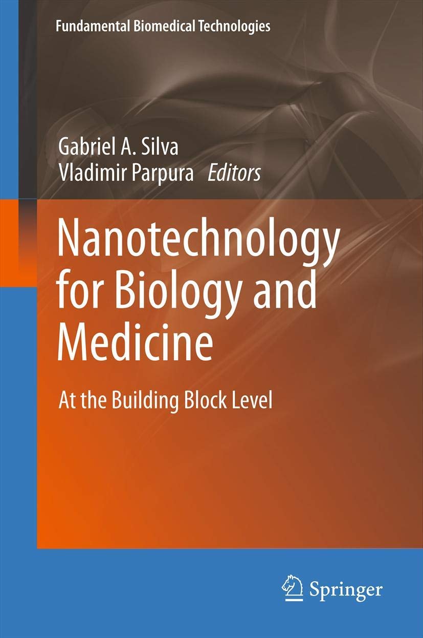 Nanotechnology for Biology and Medicine: At the Building Block Level (Fundamental Biomedical Technologies),Used