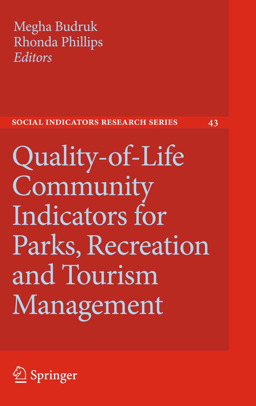 Qualityoflife Community Indicators For Parks, Recreation And Tourism Management (Social Indicators Research Series, 43),Used