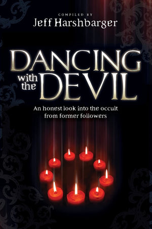 Dancing With the Devil: An Honest Look Into the Occult from Former Followers,Used