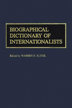 Biographical Dictionary Of Internationalists