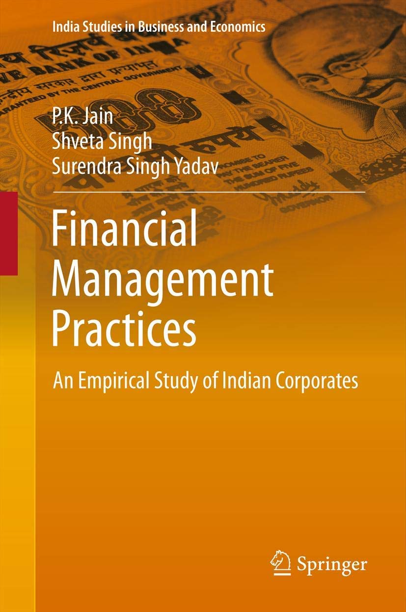 Financial Management Practices: An Empirical Study Of Indian Corporates (India Studies In Business And Economics),Used