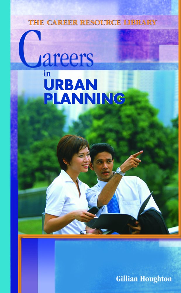 Careers In Urban Planning (Career Resource Library),New