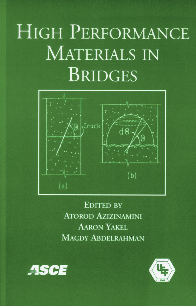 High Performance Materials in Bridges: Proceedings of the International Conference July 29August 3/2001 in Kona, Hawaii,Used