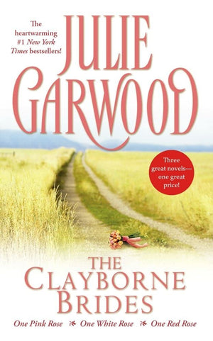 The Clayborne Brides: One Pink Rose / One White Rose / One Red Rose (3 Books in 1),New