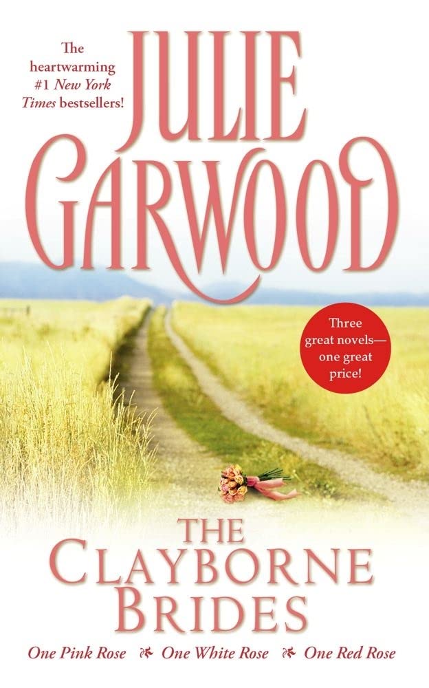 The Clayborne Brides: One Pink Rose / One White Rose / One Red Rose (3 Books in 1),New