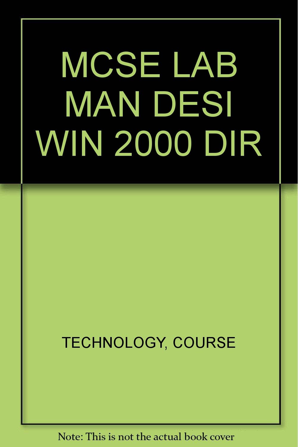 MCSE LAB MAN DESI WIN 2000 DIR,Used