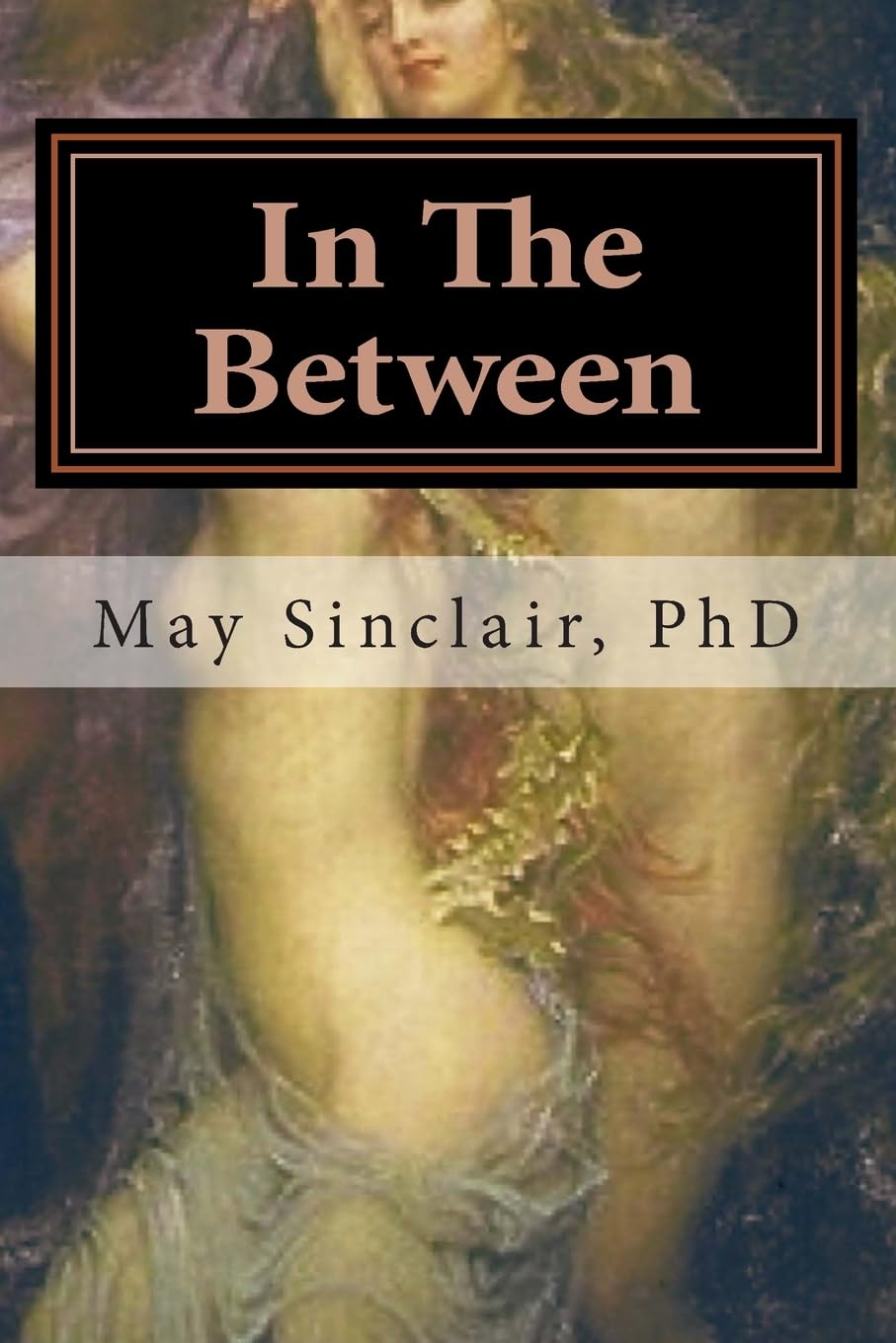 In The Between: Reincarnation...A Novel,Used