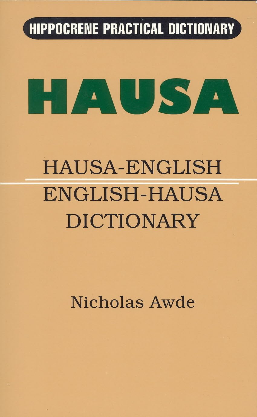Hausaenglish/Englishhausa Practical Dictionary (Hippocrene Practical Dictionary)