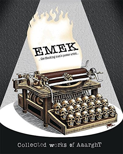 Emek: The Thinking Man's Poster Artist: Collected Works of Aaarght!,Used
