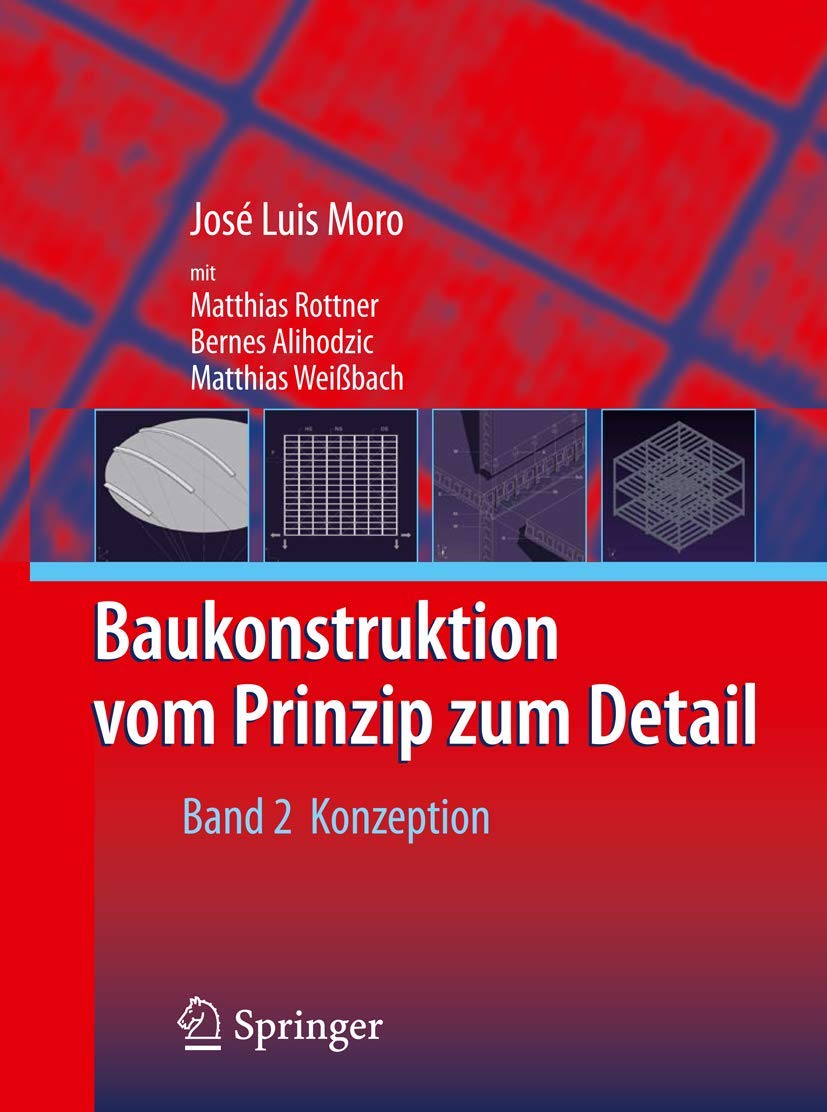 Baukonstruktion  vom Prinzip zum Detail: Band 2 Konzeption (German Edition),Used
