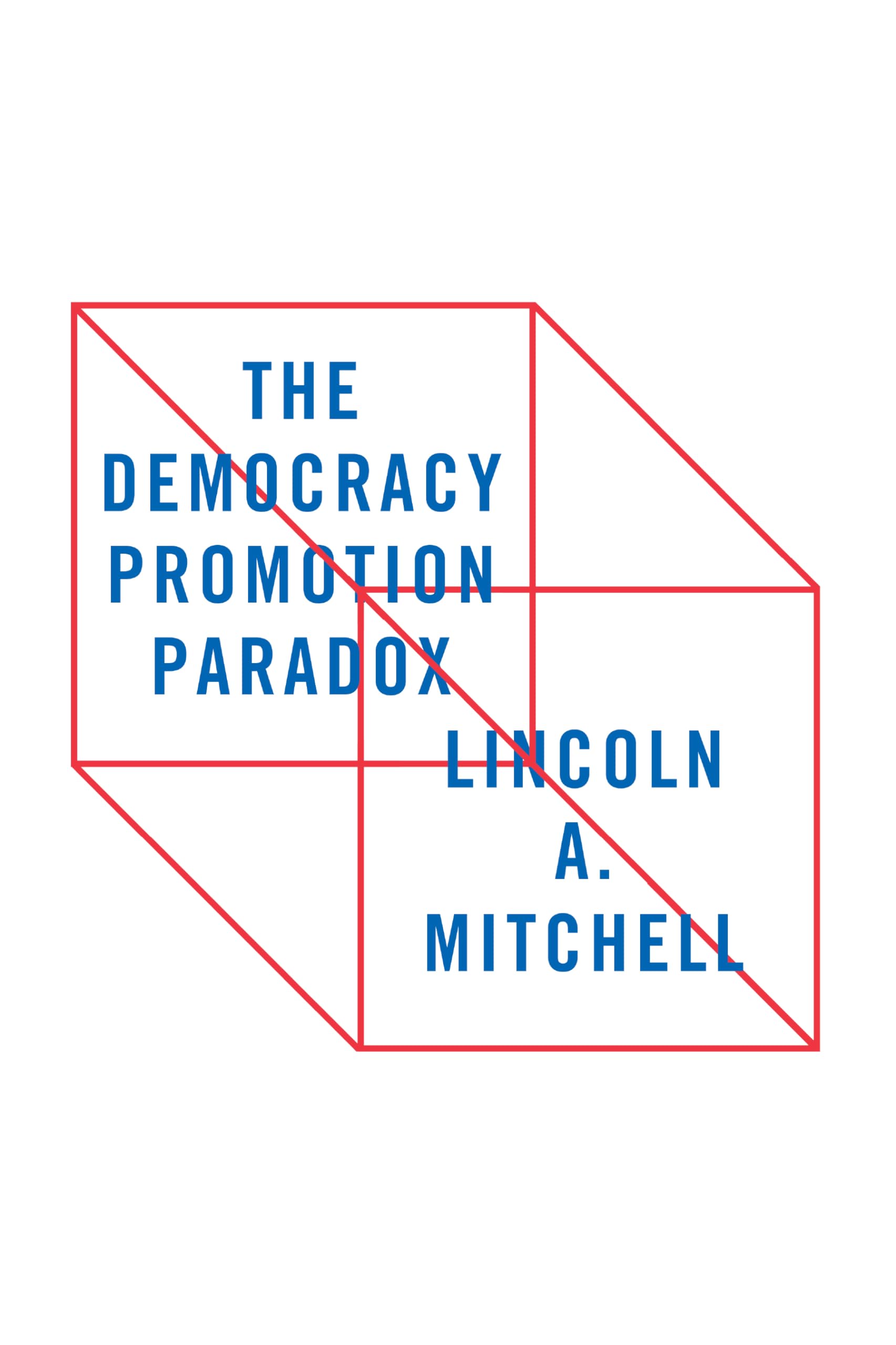 The Democracy Promotion Paradox,Used