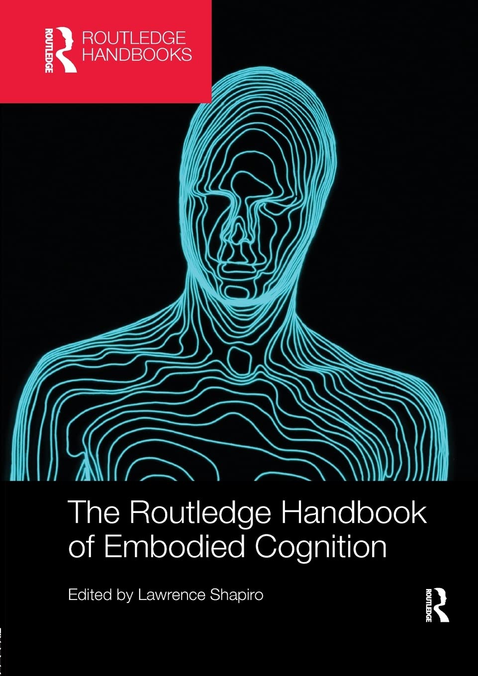 The Routledge Handbook of Embodied Cognition (Routledge Handbooks in Philosophy),Used