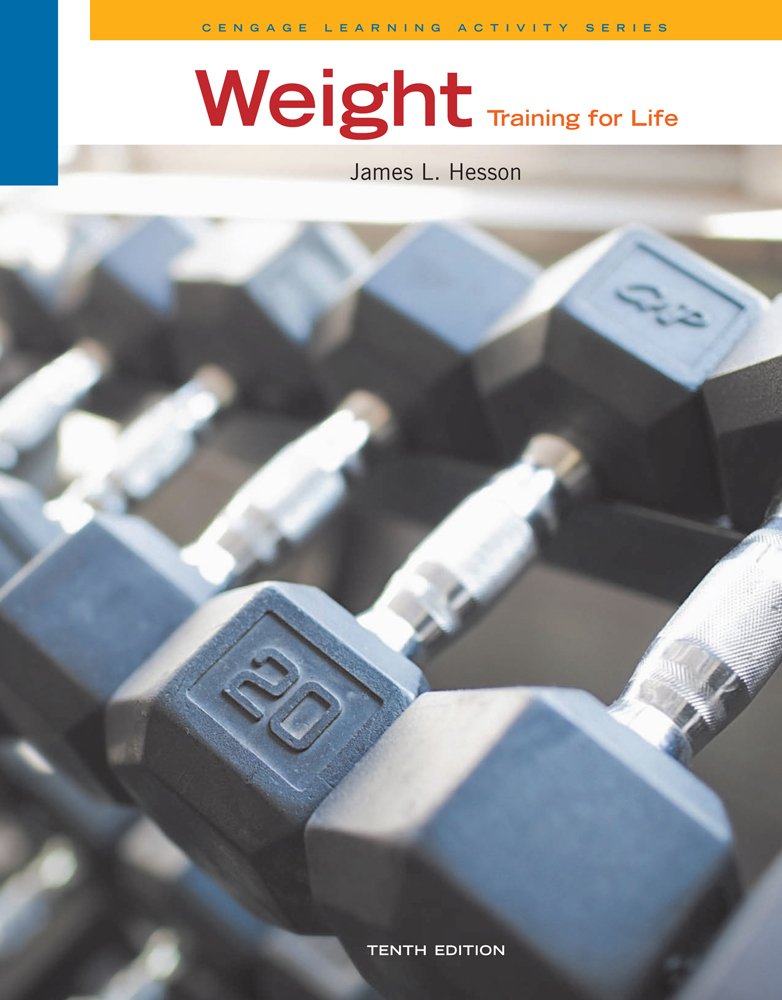 Weight Training for Life (Cengage Learning Activity),Used