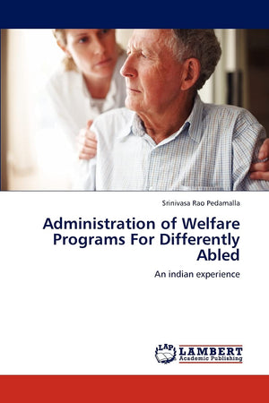Administration of Welfare Programs For Differently Abled: An indian experience,Used