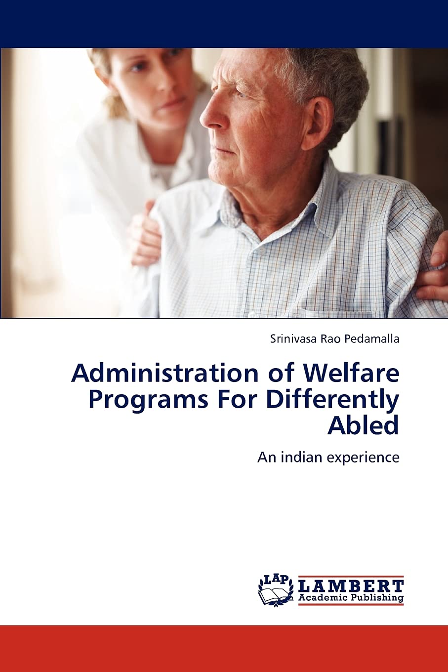 Administration of Welfare Programs For Differently Abled: An indian experience,Used