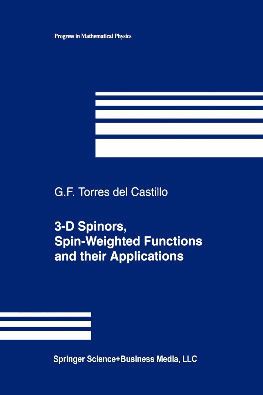 3D Spinors, Spinweighted Functions And Their Applications (Progress In Mathematical Physics, 32),Used