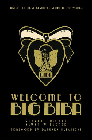 Welcome to Big Biba: Inside the Most Beautiful Store in the World,Used