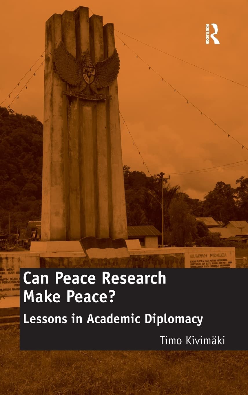 Can Peace Research Make Peace?: Lessons In Academic Diplomacy,Used