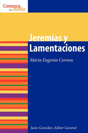 Jeremas y Lamentaciones: Jeremiah and Lamentations (Conozca su Biblia) (Spanish Edition),New