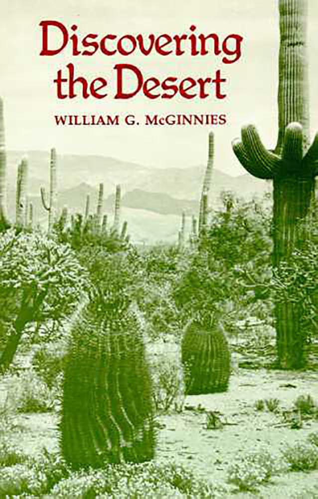 Discovering The Desert: The Legacy Of The Carnegie Desert Botanical Laboratory,New