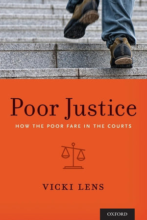 Poor Justice: How the Poor Fare in the Courts,Used