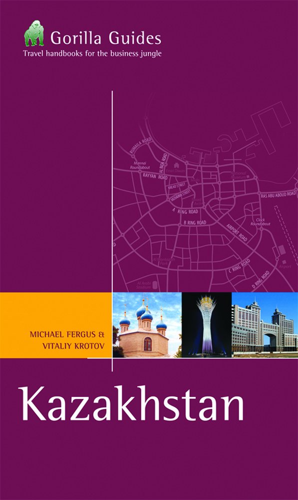 Kazakhstan (Business Traveller's Guides) (Gorilla Guides),Used