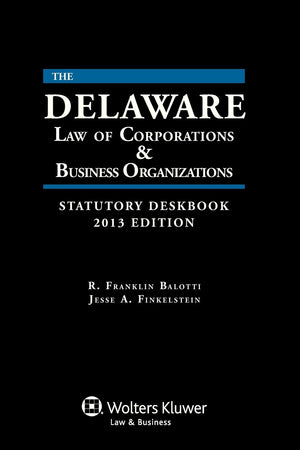 Delaware Law of Corporations and Business Organizations Deskbook 2013 Edition with CD,Used