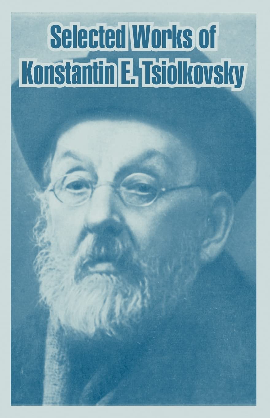 Selected Works of Konstantin E. Tsiolkovsky,Used