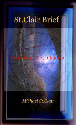 St.Clair Brief  Navigating The Unknown,New
