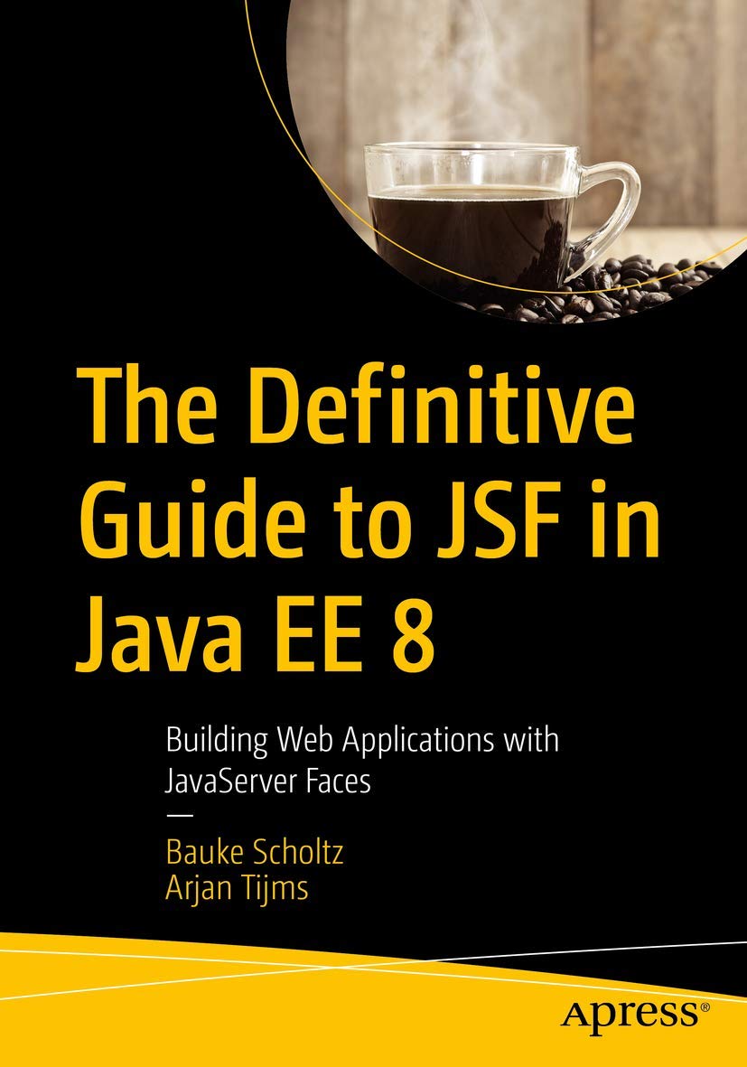 The Definitive Guide to JSF in Java EE 8: Building Web Applications with JavaServer Faces,Used