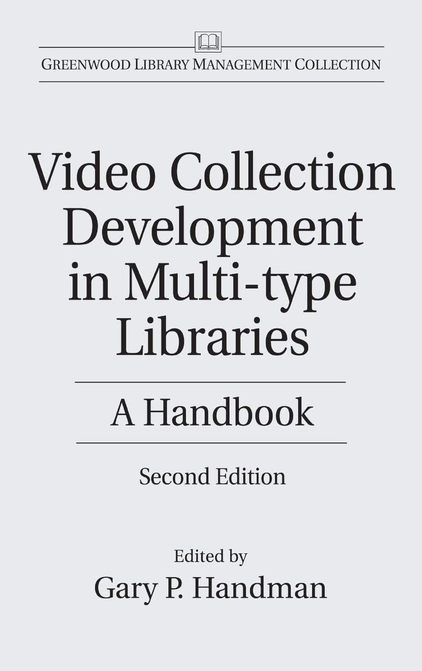 Video Collection Development in Multitype Libraries: A Handbook (Libraries Unlimited Library Management Collection),Used