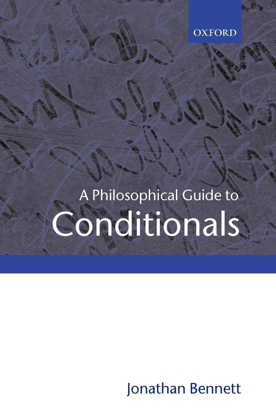 A Philosophical Guide to Conditionals,Used