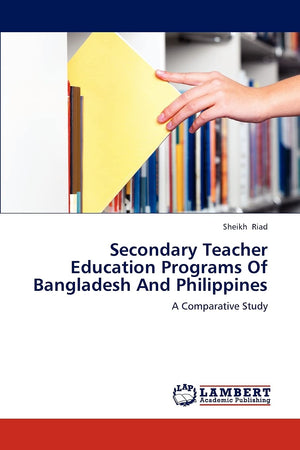 Secondary Teacher Education Programs Of Bangladesh And Philippines: A Comparative Study,Used
