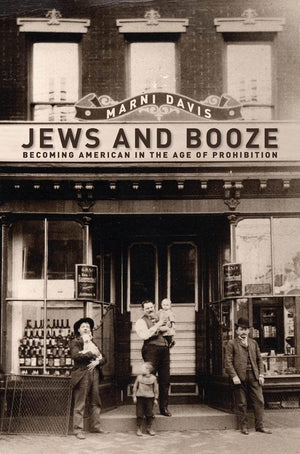 Jews And Booze: Becoming American In The Age Of Prohibition (Goldsteingoren Series In American Jewish History, 2),Used