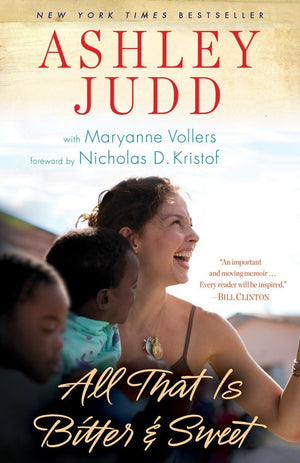 All That Is Bitter And Sweet: A Memoir-used