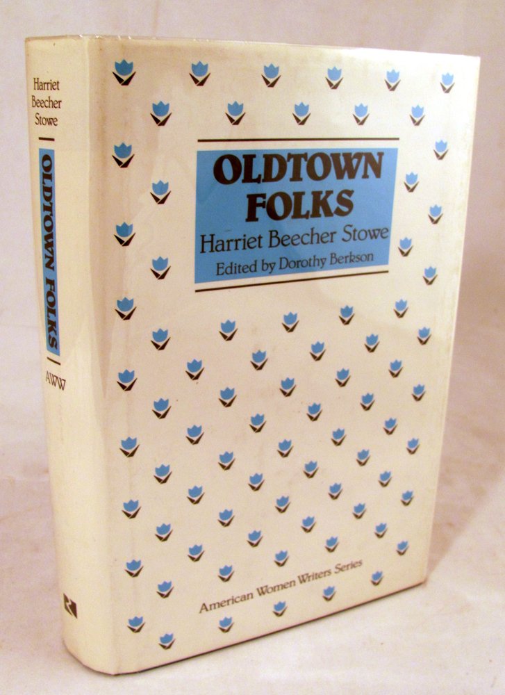 Oldtown Folks (American Women Writers Series),Used