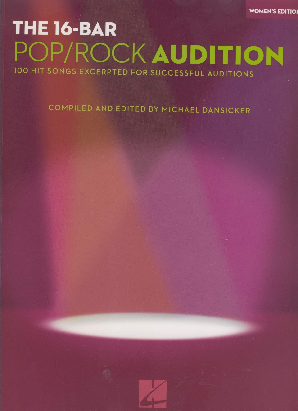The 16Bar Pop/Rock Audition: 100 Hit Songs Excerpted for Successful Auditions Women's Edition Voice and Piano,Used