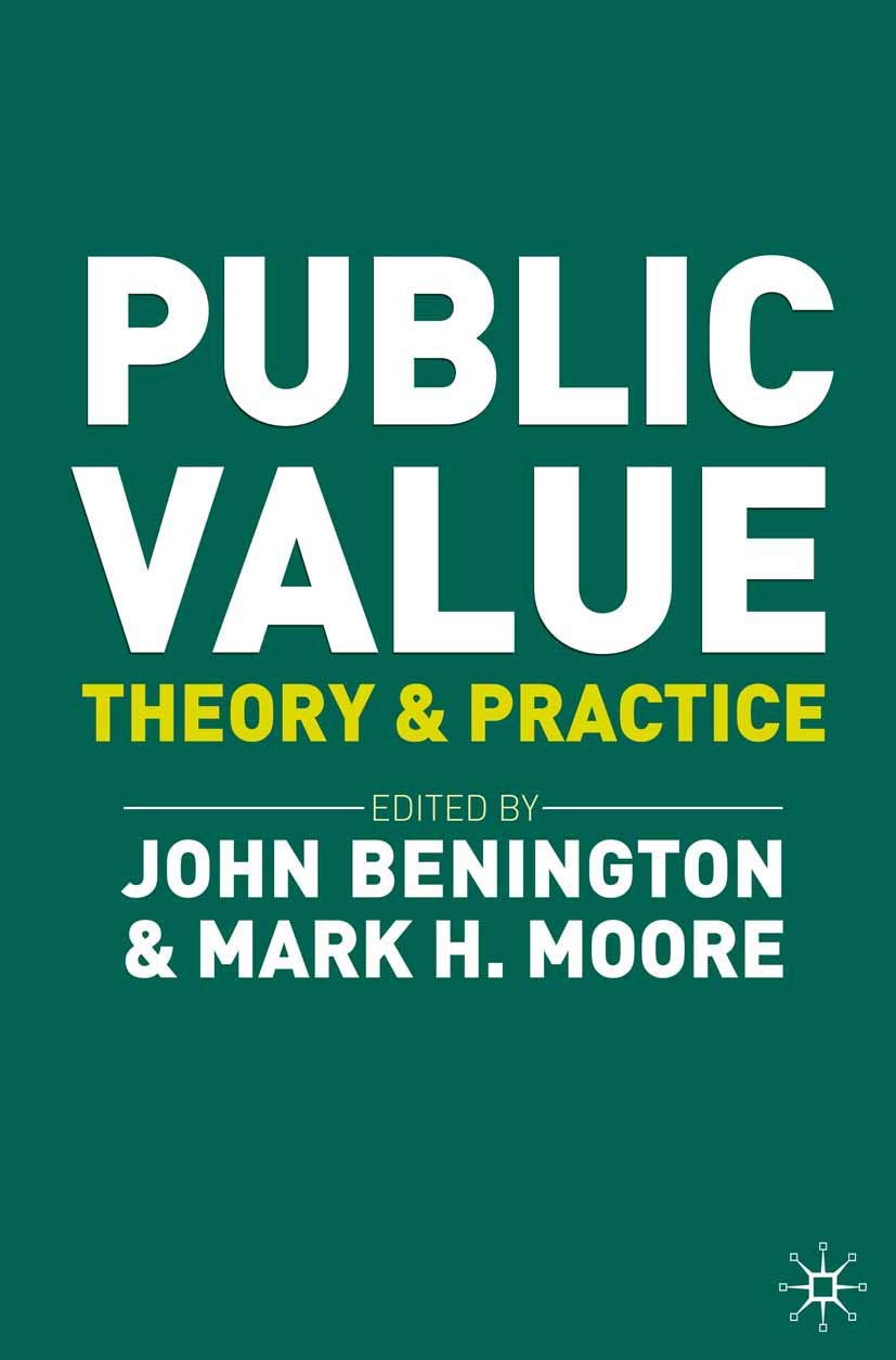 Public Value: Theory and Practice,Used
