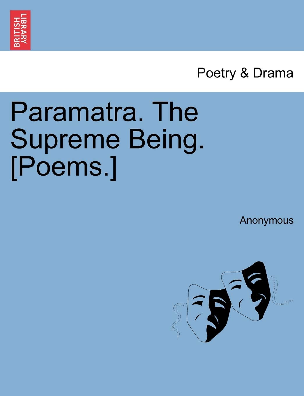 Paramatra. the Supreme Being. [Poems.],Used