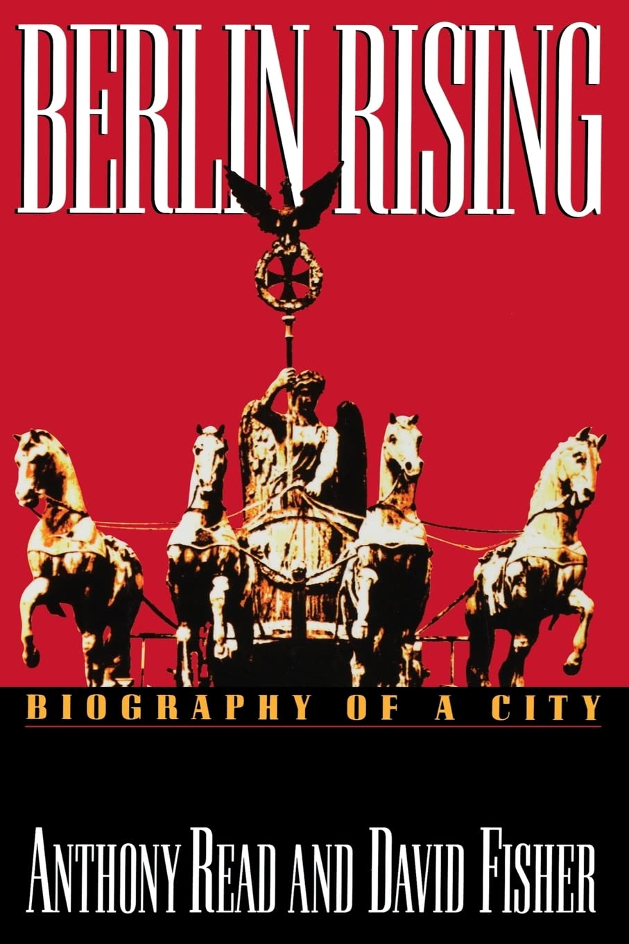 Berlin Rising: Biography of a City,Used
