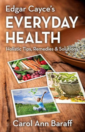 Edgar Cayce's Everyday Health: Holistic Tips, Remedies & Solutions,Used